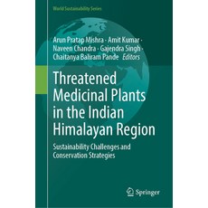 (英文圖書) Threatened Medicinal Plants in the Indian Himalayan Region: Sustainability Chal... 精裝版, Springer, 英文