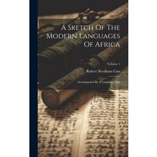 (英文圖書) A Sketch Of The Modern Languages Of Africa: Accompanied By A Language Map; Volume 1 精裝版, Legare Street Press, 英文