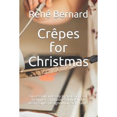 (英文書) Crêpes for Christmas： Successful and easy preparation. For beginners and professionals. The b... Paperback, 獨立出版, 英文, 平裝版