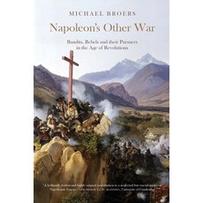 (英文圖書) Napoleon's Other War; Bandits Rebels and their Pursuers in the Age of Revolutions 平裝版, Peter Lang UK, 英文