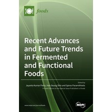 (英文圖書) Recent Advances and Future Trends in Fermented and Functional Foods 精裝版, Mdpi AG, 英文