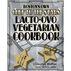 (英文圖書) Boston's Own Chef To The Stars Lacto-Ovo Vegetarian Cookbook 平裝版, Createspace Independent Pub..., 英文