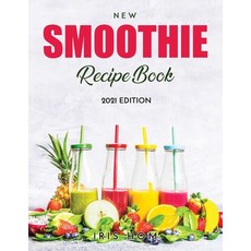 (英文圖書) New Smoothie Recipe Book: 2021 Edition 平裝版, Iris Hom, 英文