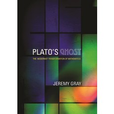 (英文圖書) Plato's Ghost: The Modernist Transformation of Mathematics 平裝版, Princeton University Press, 英文