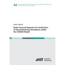 (英文圖書) Radar Forward Operator for Verification of Cloud Resolving Simulations within the COSMO Model 平裝版, Karlsruher Institut Fur Tec..., 英文