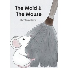 (英文圖書)The Maid and The Mouse 精裝版, FriesenPress, 英文