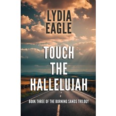 (英文圖書) Touch the Hallelujah: Book Three of The Burning Sands Trilogy 平裝版, Michael Terence Publishing, 英文