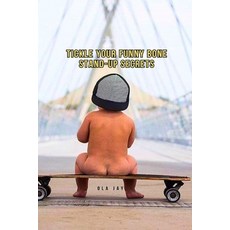 (英文圖書) Tickle Your Funny Bone: Stand-Up Secrets 平裝版, Blurb, 英文