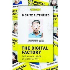 (英文圖書) The Digital Factory: The Human Labor of Automation 精裝版, University of Chicago Press, 英文