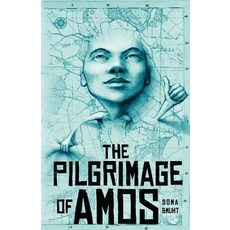(英文圖書)The Pilgrimage of Amos 平裝版, Createspace Independent Pub..., 英文