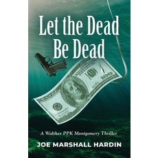 (英文圖書) Let the Dead Be Dead 平裝版, Booklocker.com, 英文