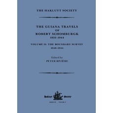 (英文圖書) The Guiana Travels of Robert Schomburgk Volume II The Boundary Survey 1840-1844 平裝版, Routledge, 英文