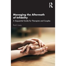 (英文圖書) Managing the Aftermath of Infidelity: A Sequential Guide for Therapists and Couples 平裝版, Routledge, 英文