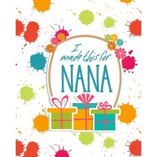 (英文圖書)I Made This For Nana: DIY Activity Booklet Keepsake 平裝版, Independently Published, 英文