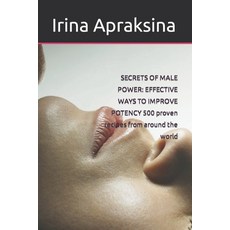 (英文圖書) Secrets of Male Power: EFFECTIVE WAYS TO IMPROVE POTENCY 500 proven recipes from around the w... 平裝版, Independently Published, 英文