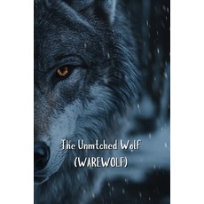 (英文圖書) The Unmatched Wolf (WAREWOLF) 平裝版, Skye Winslow, 英文