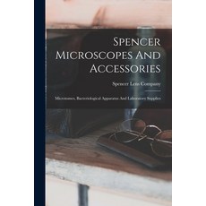 (英文圖書) Spencer Microscopes And Accessories: Microtomes Bacteriological Apparatus And Laboratory Sup... 平裝版, Legare Street Press, 英文
