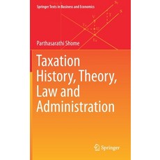 Taxation History Theory Law and Administration 精裝版, Springer, 英文
