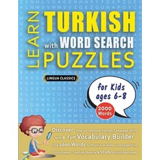 (英文圖書) LEARN TURKISH WITH WORD SEARCH PUZZLES FOR KIDS 6 - 8 - Discover How to Improve... 平裝版, Linguas Classics, 英文