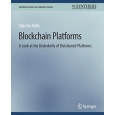 (英文圖書) Blockchain Platforms: A Look at the Underbelly of Distributed Platforms 平裝版, Springer, 英文