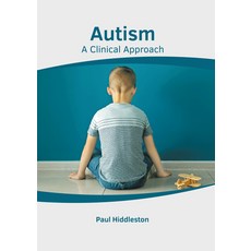 (英文圖書) Autism: A Clinical Approach 精裝版, American Medical Publishers, 英文