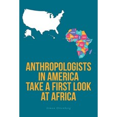 (英文圖書) Anthropologists in America Take a First Look at Africa 平裝版, Fulton Books, 英文