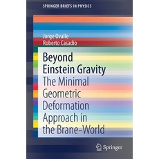 (英文圖書) Beyond Einstein Gravity: The Minimal Geometric Deformation Approach in the Brane-World 平裝版, Springer, 英文