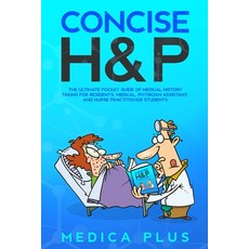 Concise H&P: Pocket Guide for Comprehensive History Physical Exam & Differential Diagnosis 平裝版, Independently Published, 英文