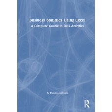 (英文圖書) Business Statistics Using Excel: A Complete Course in Data Analytics 精裝版, Routledge Chapman & Hall, 英文