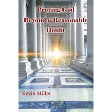 (英文圖書) Proving God Beyond a Reasonable Doubt 平裝版, Createspace Independent Pub..., 英文