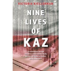 (英文圖書)Nine Lives of Kaz: An extraordinary survival story of two Polish families' deadl... 平裝版, FriesenPress, 英文