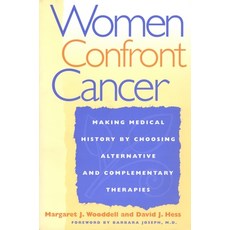 (英文圖書) Women Confront Cancer: Twenty-One Leaders Making Medical History by Choosing Alternative and ... 精裝版, New York University Press, 英文