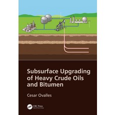 (英文圖書) Subsurface Upgrading of Heavy Crude Oils and Bitumen 精裝版, CRC Press, 英文