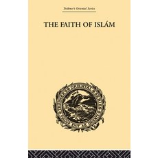 (英文圖書) The Faith of Islam 平裝版, Routledge, 英文