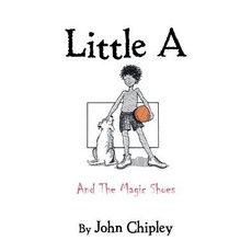 (英文圖書)Little A: And the Magic Shoes 平裝版, Authorhouse, 英文