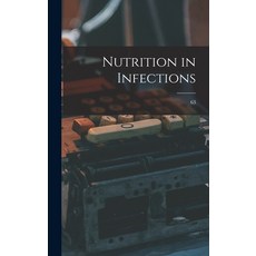 (英文圖書) Nutrition in Infections; 63 精裝版, Hassell Street Press, 英文