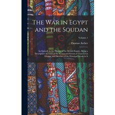 (英文圖書) The War in Egypt and the Soudan: An Episode in the History of the British Empire Being a Des... 精裝版, Legare Street Press, 英文