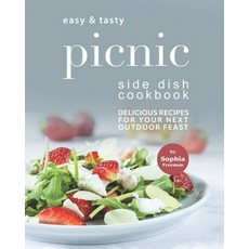 (英文圖書) Easy & Tasty Picnic Side Dish Cookbook: Delicious Recipes for Your Next Outdoor Feast 平裝版, Independently Published, 英文