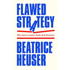 (英文圖書) Flawed Strategy: Why Smart Leaders Make Bad Decisions 精裝版, Polity Press, 英文