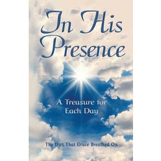 (英文圖書) In His Presence: A Treasure for Each Day 平裝版, Gatekeeper Press, 英文