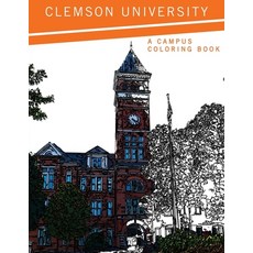 Clemson University: A Campus Coloring Book 平裝版, Clemson University Press, 英文