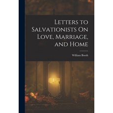 (英文圖書)Letters to Salvationists On Love Marriage and Home 平裝版, Legare Street Press, 英文