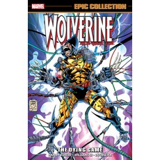 (英文圖書) Wolverine Epic Collection: The Dying Game 平裝版, Marvel Universe, 英文