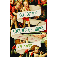 (英文圖書) Out of the Mouths of Babes: Infant Voices in Medieval French Literature 平裝版, University of Chicago Press, 英文