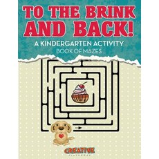(英文圖書)To the Brink and Back! A Kindergarten Activity Book of Mazes 平裝版, Creative Playbooks, 英文