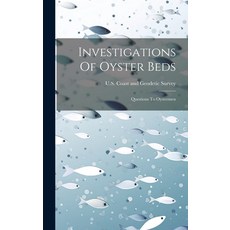 (英文圖書) Investigations Of Oyster Beds: Questions To Oystermen 精裝版, Legare Street Press, 英文
