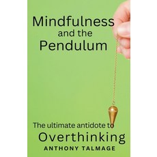 (英文圖書) Mindfulness And The Pendulum 平裝版, Anthony Talmage, 英文
