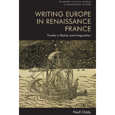 (英文圖書) Writing Europe in Renaissance France: Travels in Reality and Imagination 精裝版, Edinburgh University Press, 英文