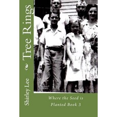(英文圖書)Tree Rings: Where the Seed is Planted Book 3 平裝版, Createspace Independent Pub..., 英文