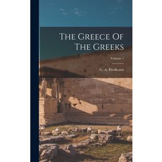 (英文圖書) The Greece Of The Greeks; Volume 1 精裝版, Legare Street Press, 英文